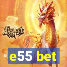 e55 bet