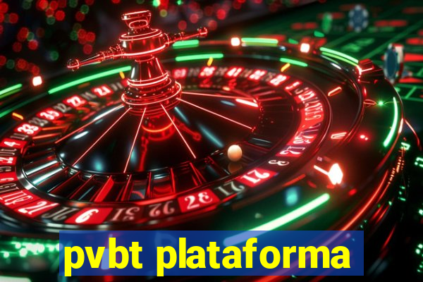 pvbt plataforma