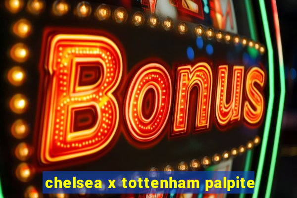 chelsea x tottenham palpite