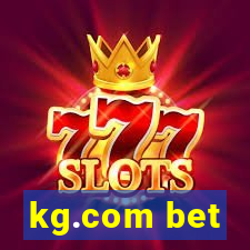 kg.com bet