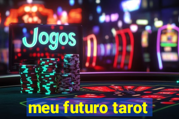 meu futuro tarot