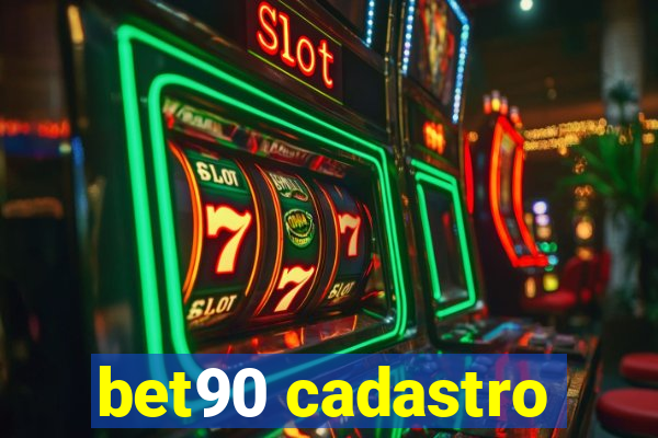 bet90 cadastro