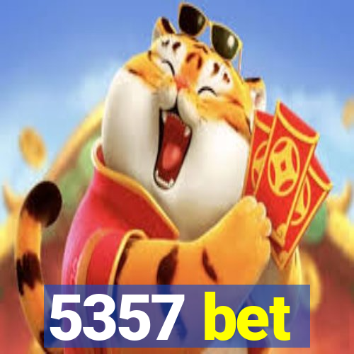 5357 bet