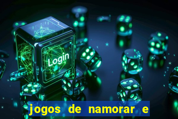 jogos de namorar e fazer filho