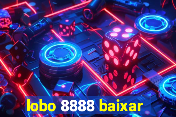 lobo 8888 baixar