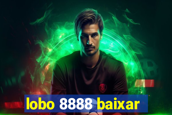 lobo 8888 baixar