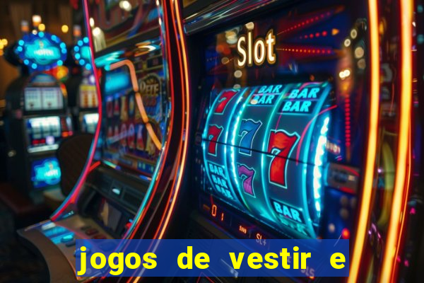 jogos de vestir e maquiar 360