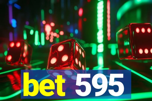 bet 595