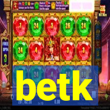 betk