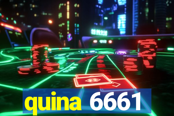 quina 6661