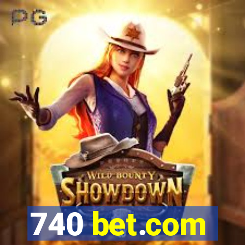 740 bet.com