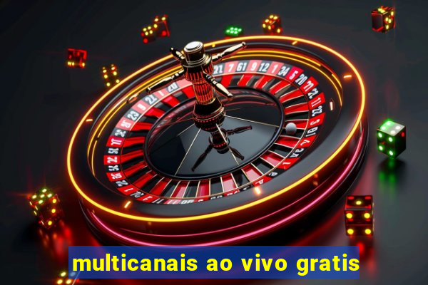 multicanais ao vivo gratis