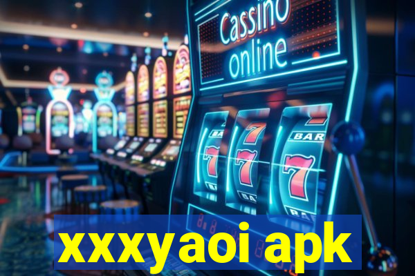 xxxyaoi apk