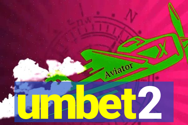 umbet2