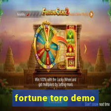 fortune toro demo