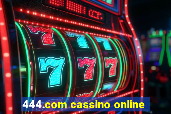 444.com cassino online