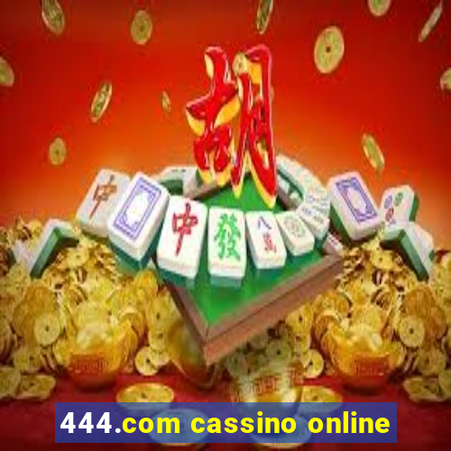 444.com cassino online