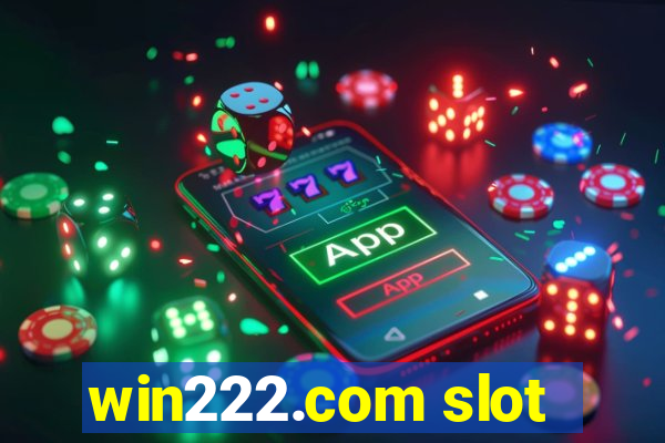 win222.com slot