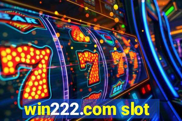 win222.com slot