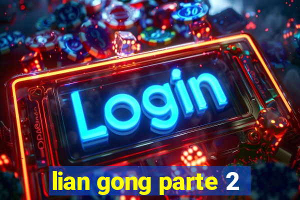 lian gong parte 2