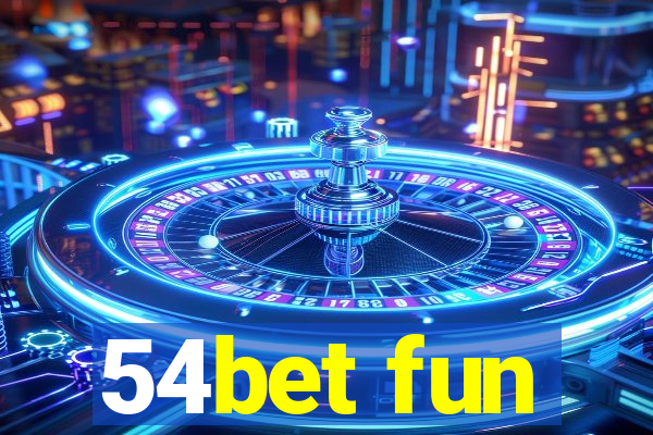 54bet fun