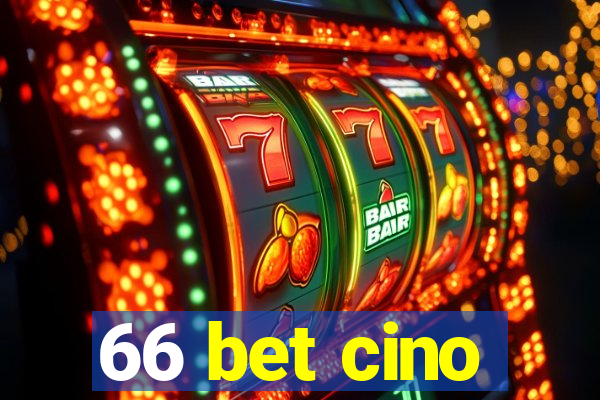 66 bet cino