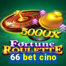 66 bet cino