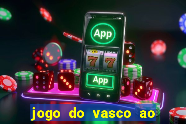 jogo do vasco ao vivo em hd