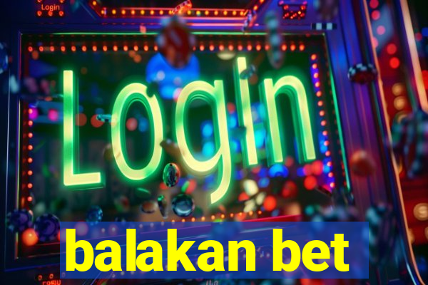 balakan bet