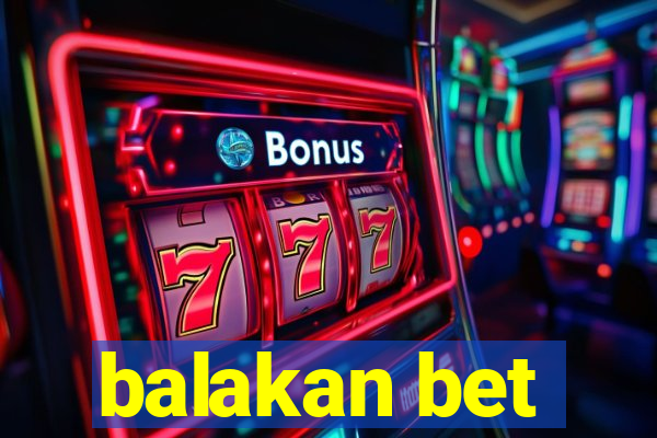 balakan bet