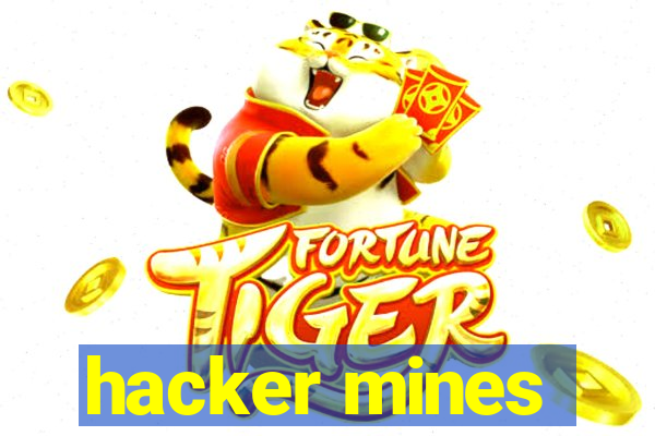 hacker mines