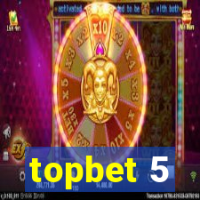 topbet 5