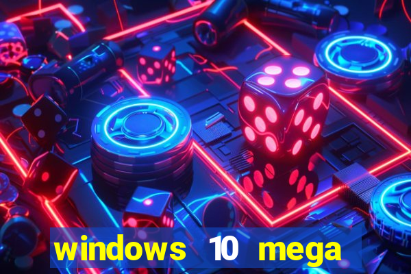 windows 10 mega lite torrent