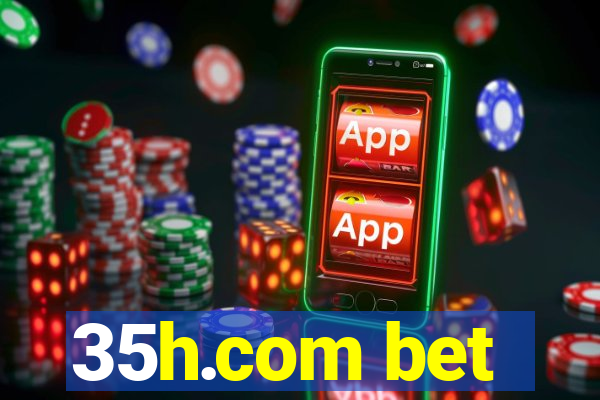 35h.com bet