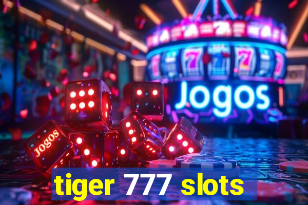 tiger 777 slots