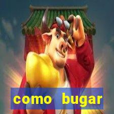 como bugar plataforma de jogos