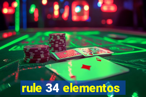 rule 34 elementos