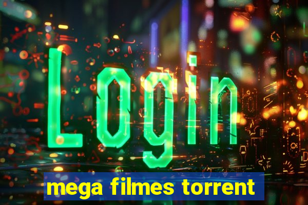 mega filmes torrent