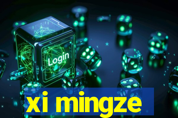 xi mingze