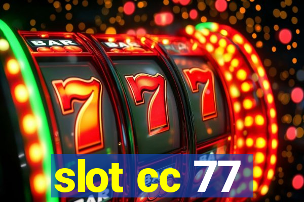 slot cc 77