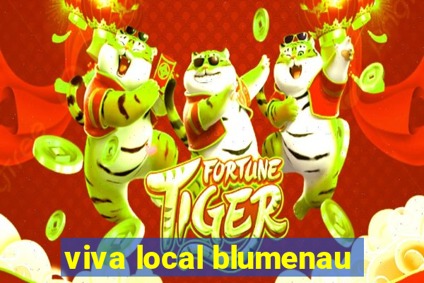 viva local blumenau