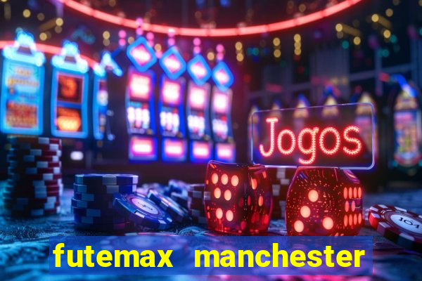 futemax manchester united ao vivo