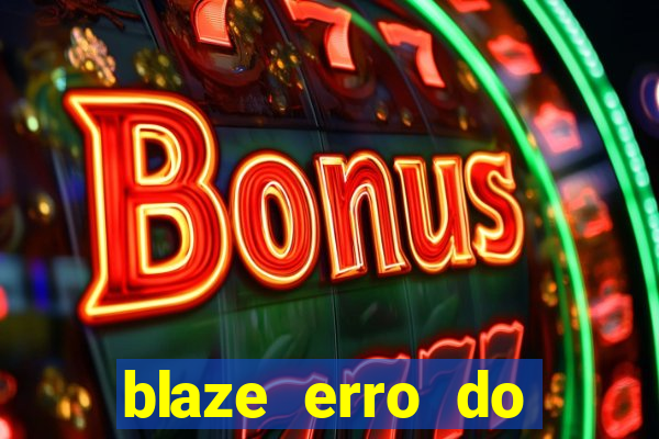 blaze erro do servidor interno