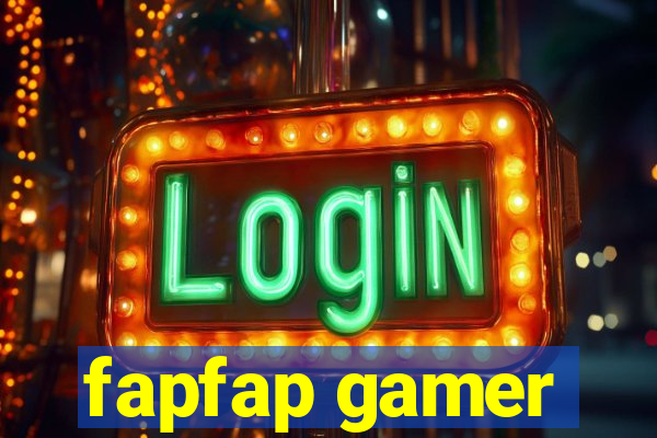 fapfap gamer