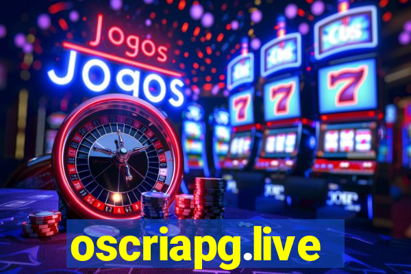 oscriapg.live