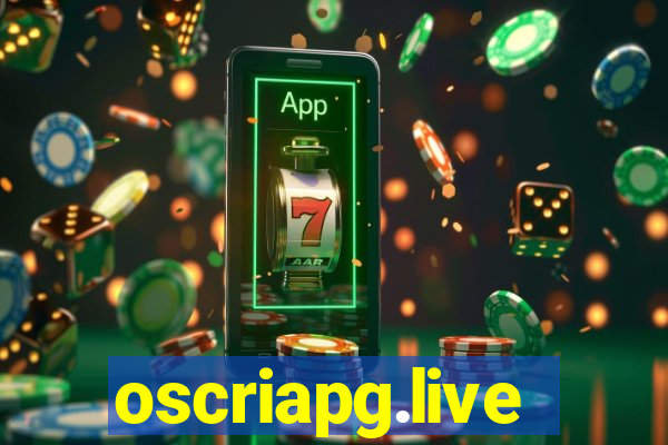 oscriapg.live