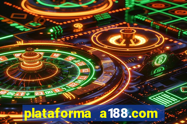 plataforma a188.com paga mesmo