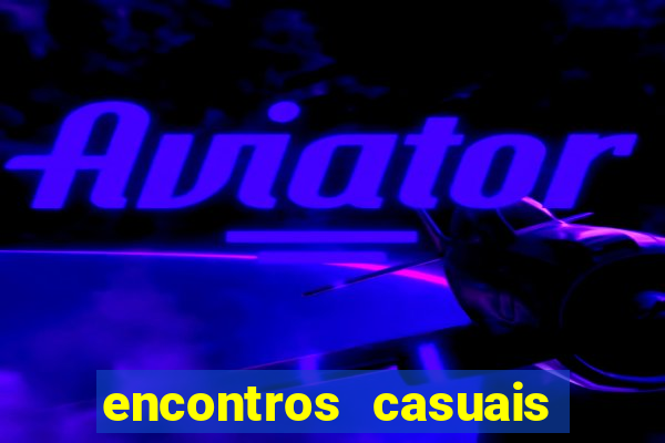 encontros casuais campina grande