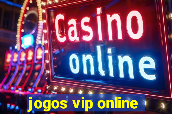 jogos vip online