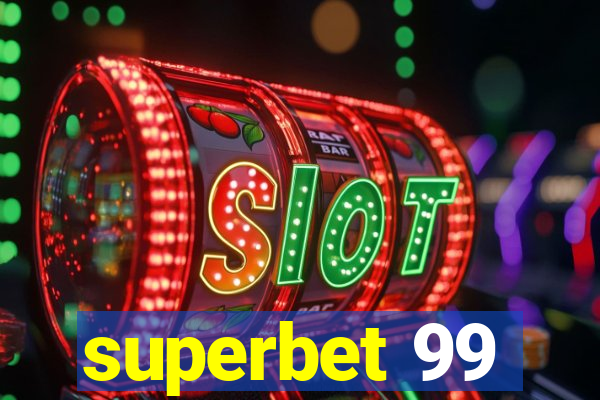 superbet 99